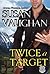 Twice A Target (Task Force ...