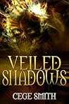 Veiled Shadows: (...