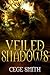 Veiled Shadows: (A Paranormal Demon Haunting) (Shadows Series Book 3)
