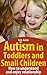 Autism in Toddlers and Small Children