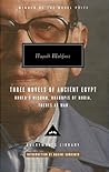 Three Novels of Ancient Egypt: Khufu's Wisdom / Rhadopis of Nubia / Thebes at War