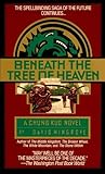 Beneath the Tree of Heaven (Chung Kuo, #5)