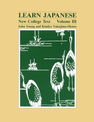 Learn Japanese: New College Text. Volume III (Paperback)
