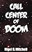 Call Center of Doom: (Comedy Sci-fi Short Story) (Flying Saucers)