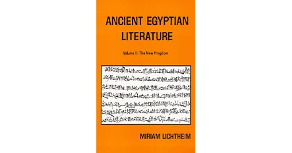 Ancient Egyptian Literature Volume II The New Kingdom by Miriam Lichtheim