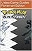 Pokemon Black and White Guide: Cheats, Hints, Walkthrough