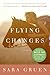 Flying Changes by Sara Gruen