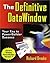 The Definitive DataWindow: Your Key to PowerBuilder Success