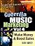 Guerrilla Music Marketing, Vol 4: How to Make Money & Boost Sales (Guerrilla Music Marketing Series)