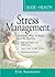 Your Guide to Health: Stress Management: Practical Ways to Relax and Be Healthy