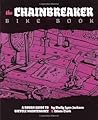 Chainbreaker Bike Book by Shelley Lynn Jackson