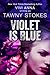Violet is Blue (Hothouse #1)