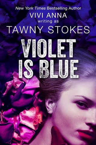 Violet is Blue (Hothouse #1)