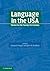 Language in the USA: Themes for the Twenty-first Century