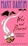 Wed and Buried (Bed-and-Breakfast Mysteries, #12) Wed and Buried (Bed-and-Breakfast Mysteries, #12)