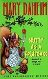 Nutty as a Fruitcake by Mary Daheim Nutty as a Fruitcake by Mary Daheim