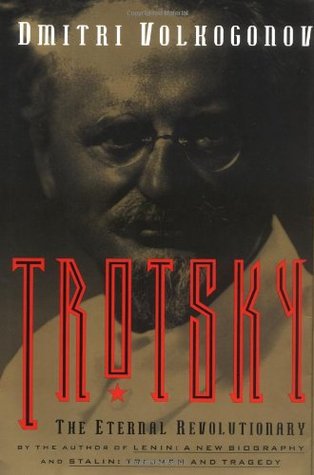 Trotsky: The Eternal Revolutionary (Hardcover)