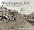 Washington, D.C. Then and Now (Compact) by Alexander D. Mitchell IV