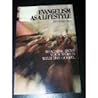 Evangelism As A Lifestyle by Jim Petersen Evangelism As A Lifestyle by Jim Petersen