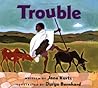 Trouble