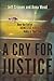 A Cry for Justice by Jeff Crippen