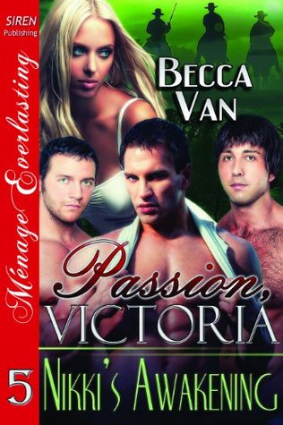 Nikki's Awakening (Passion, Victoria #5)