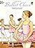 Ballet Class by John Green Ballet Class by John Green
