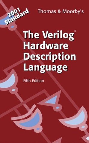 The Verilog® Hardware Description Language (Hardcover)