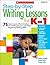 Step-by-Step Writing Lessons for K–1
