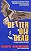 Better Off Dead by Katy Munger