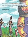 Perseverance & Possibility in Kenya (Artfully AWARE Storybook Book 3)