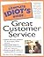 The Complete Idiot's Guide to Great Customer Service by Ron Karr