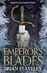 The Emperor's Blades by Brian Staveley The Emperor's Blades by Brian Staveley