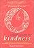 A Short Course in Kindness by Margot Silk Forrest