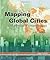 Mapping Global Cities: Gis Methods in Urban Analysis