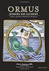 Ormus Modern Day Alchemy: Primer of Ormus Collection Processes Reference Edition