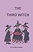 THE THIRD WITCH (A Rachael Penzra Mystery Book 3)