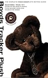 Boyds Tracker Plush: Value Guide, Second Edition, Vol. 1 of 2