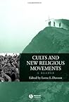 Cults and New Religious Movements: A Reader (Wiley Blackwell Readings in Religion)
