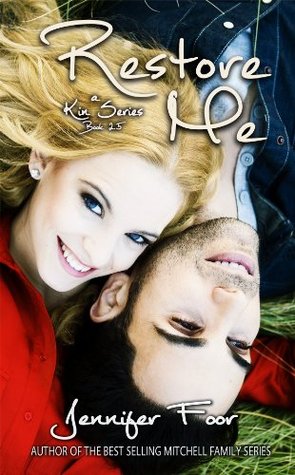 Restore Me (Kin, #2.5)