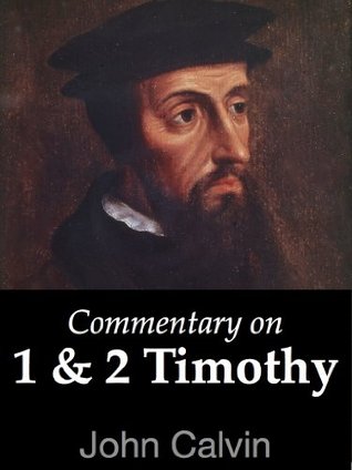 Commentary on 1 and 2 Timothy