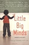 Little Big Minds by Marietta McCarty