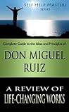 Self Help Masters - Don Miguel Ruiz: A Review of Life Changing Works (Self Help Masters Series Book 1) Book cover for Self Help Masters - Don Miguel Ruiz: A Review of Life Changing Works (Self Help Masters Series Book 1)