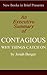 An Executive Summary of 'Contagious: Why Things Catch On' by Jonah Berger