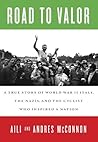 Book cover for Road to Valor: A True Story of WWII Italy, the Nazis, and the Cyclist Who Inspired a Nation