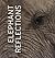 Elephant Reflections