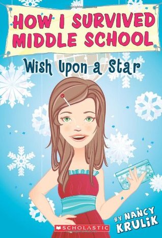 Wish Upon A Star (How I Survived Middle School, #11)