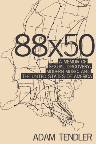 88x50: A Memoir of Sexual Discovery, Modern Music and The United States of America