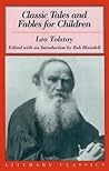 Classic Tales and Fables for Children by Leo Tolstoy