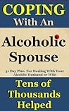 Alcoholic Spouse:...